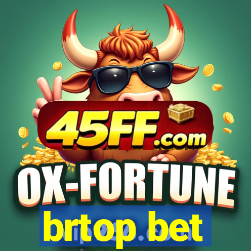 brtop bet